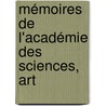 Mémoires De L'Académie Des Sciences, Art door Onbekend