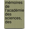 Mémoires De L'Académie Des Sciences, Des door Onbekend