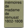 Mémoires De Madame De Rémusat 1802-1808 by Paul Louis Tienne De Rmusat