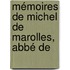 Mémoires De Michel De Marolles, Abbé De