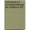 Mémoires Et Correspondance De Madame D'É door Jean Jacques Rousseau