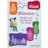 Münster - Kinder auf den Spuren der Stadt by Erika Reichert-Maja