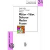 Mütter - Väter: Diskurse, Medien, Praxen by Unknown