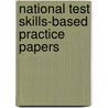 National Test Skills-Based Practice Papers door Richards Parsons