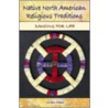 Native North American Religious Traditions by Jordan Paper