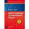 Natural Computing In Computational Finance by Unknown