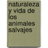 Naturaleza y Vida de Los Animales Salvajes
