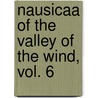 Nausicaa of the Valley of the Wind, Vol. 6 by Hayao Miyazaki