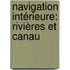 Navigation Intérieure: Rivières Et Canau
