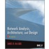 Network Analysis, Architecture, And Design