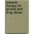 Network Therapy For Alcohol And Drug Abuse