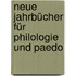 Neue Jahrbücher Für Philologie Und Paedo