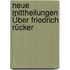 Neue Mittheilungen Über Friedrich Rücker