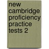 New Cambridge Proficiency Practice Tests 2 door Stephens/Rinnie