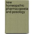 New Homeopathic Pharmacopoeia and Posology