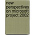 New Perspectives On Microsoft Project 2002