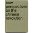 New Perspectives On The Chinese Revolution