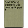 New Theatre Quarterly 33: Volume 9, Part 1 door Clive Barker