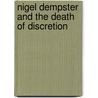 Nigel Dempster And The Death Of Discretion door Tim Willis