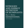 Nitrogen And Energy Nutrition Of Ruminants by Tony Cunha