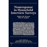 Nonresponse In Household Interview Surveys by Robert M. Groves