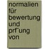 Normalien Für Bewertung Und Prf¨Ung Von