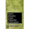 North Atlantic Coast Fisheries Arbitration by Arbitration Permanent Court