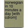Norwegian In 10 Minutes A Day [with Cdrom] door Kristine Kershul