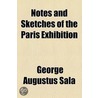 Notes and Sketches of the Paris Exhibition door George Augustus Sala