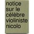 Notice Sur Le Célèbre Violiniste Nicolo