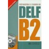 Nouveau Delf Adultes B2. Buch Mit Audi door Onbekend