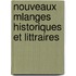 Nouveaux Mlanges Historiques Et Littraires