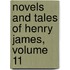 Novels and Tales of Henry James, Volume 11