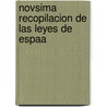 Novsima Recopilacion de Las Leyes de Espaa by Spain