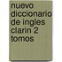 Nuevo Diccionario de Ingles Clarin 2 Tomos