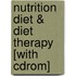 Nutrition Diet & Diet Therapy [with Cdrom]