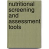 Nutritional Screening And Assessment Tools door J.M. Jones