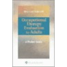 Occupational Therapy Evaluation for Adults by Maureen E. Neistadt