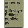 Oeuvres De Millevoye: Édition Publiée Av by [Charles Hubert] Millevoye