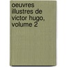 Oeuvres Illustres de Victor Hugo, Volume 2 by Victor Hugo