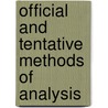 Official and Tentative Methods of Analysis door Association Of Official Analytical Chemists