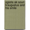 Ogistis Ak Souri Li/augustus And His Smile door Catherine Rayner
