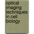Optical Imaging Techniques in Cell Biology
