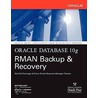 Oracle Database 10g Rman Backup & Recovery door Robert G.G. Freeman