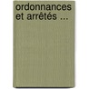 Ordonnances Et Arrêtés ... by Seine Prfecture De Police