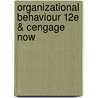 Organizational Behaviour 12e & Cengage Now door Slocum