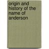 Origin and History of the Name of Anderson door Association American Public
