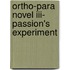 Ortho-Para Novel Iii- Passion's Experiment