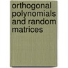 Orthogonal Polynomials And Random Matrices door Percy Deift