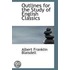 Outlines For The Study Of English Classics